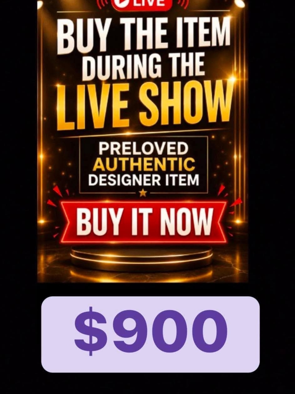 🙏🔥  $900 BUY YOUR FAVORITE ITEM DURING THE LIVE SHOWPRELOVED AUTHENTIC DESIGN